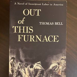 Out of THIS FURNACE- novel